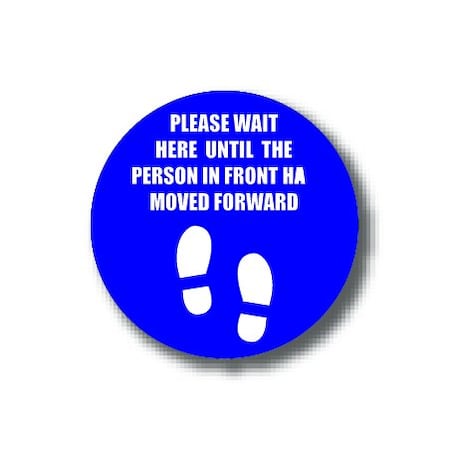 Ergomat 6in CIRCLE SIGNS Please Wait Here Until The Person In Front Has Moved Forward DSV-SIGN 36 #6328 -UEN